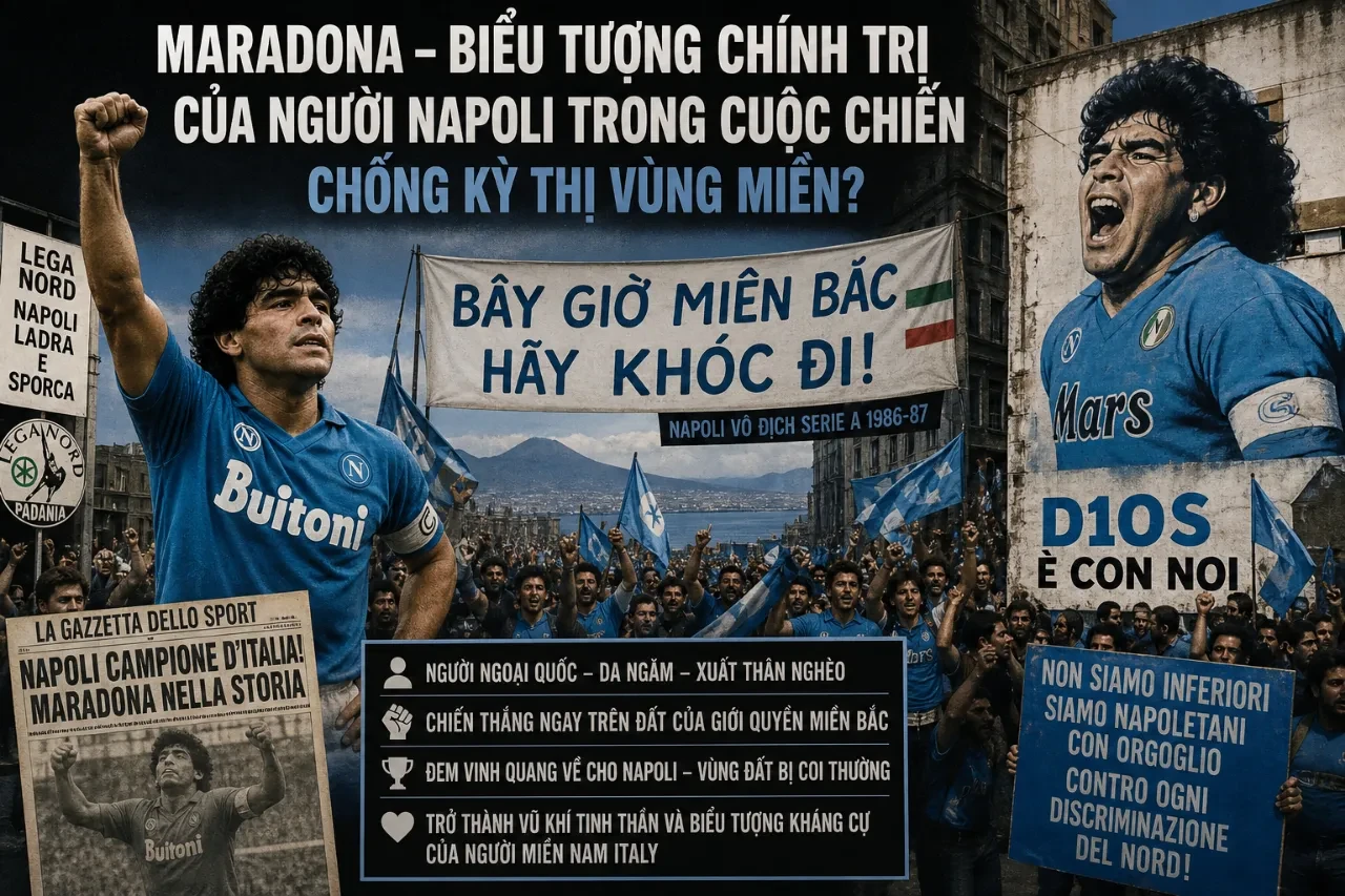 Maradona Có Trở Thành Biểu Tượng Chính Trị Của Người Napoli Trong Cuộc Chiến Chống Kỳ Thị Vùng Miền Không